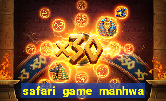 safari game manhwa pt br